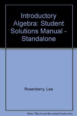 Student Solutions Manual [for] Introductory Algebra for College Students
