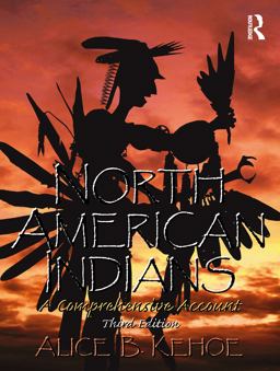 North American Indians A Comprehensive Account 3rd 9780131928763 Front Cover