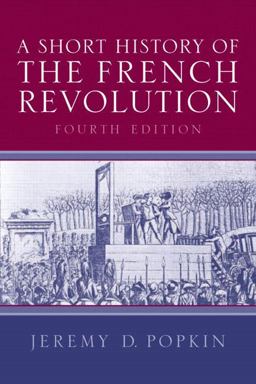 Short History of the French Revolution 4th 9780131930377 Front Cover