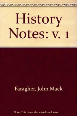 History Notes, Volume I