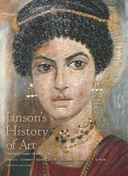 Janson's History of Art Western Tradition - Prehistoric Through Fourteenth-Century Italian Art 7th 9780131934689 Front Cover