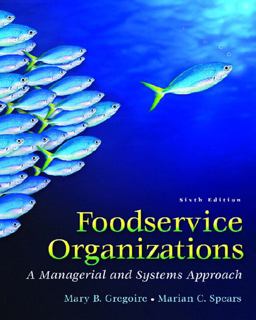 Foodservice Organizations A Managerial and Systems Approach 6th 9780131936324 Front Cover