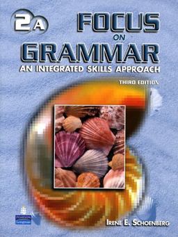 Focus on Grammar - An Integrated Skills Approach