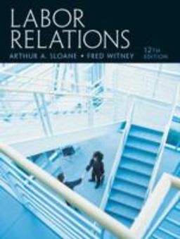 Labor Relations 12th 9780131962231 Front Cover