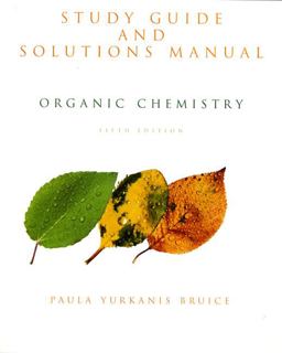 Organic Chemistry Study Guide and Solutions Manual 5th 9780131963283 Front Cover