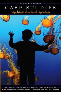 Case Studies Applying Educational Psychology 2nd 9780131980464 Front Cover