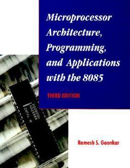 Microprocessor Architecture, Programming and Applications with the 8085 3rd 9780131988552 Front Cover
