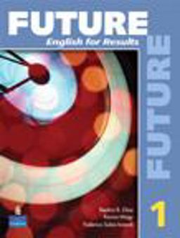 Future 1 English for Results  9780131991446 Front Cover