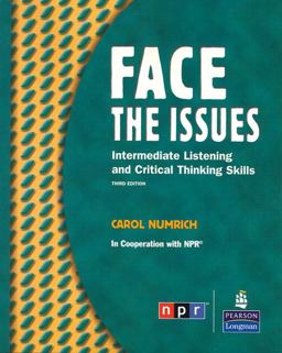 Face the Issues Intermediate Listening and Critical Thinking Skills 3rd 9780131992184 Front Cover