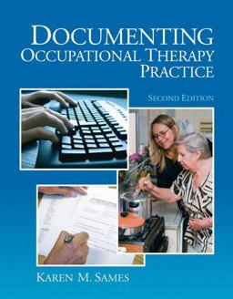 Documenting Occupational Therapy Practice 2nd 9780131999480 Front Cover