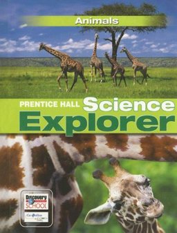 Science Explorer - Animals 1st 9780132011440 Front Cover