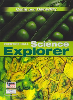 Science Explorer: Cells and Heredity  9780132011457 Front Cover