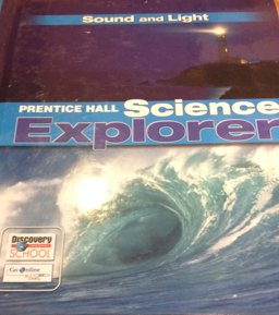 Science Explorer - Sound and Light  9780132011594 Front Cover