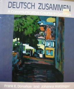 Deutsch Zusammen A Communicative Course in German 1st 9780132049917 Front Cover