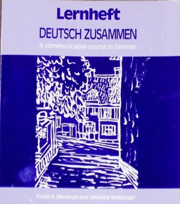 Deutsch Zusammen A Communicative Course in German 1st 9780132050067 Front Cover