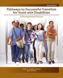 Pathways to Successful Transition for Youth with Disabilities A Developmental Process 2nd 9780132050869 Front Cover