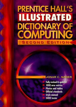 Prentice Hall's Illustrated Dictionary of Computing 2nd 9780132057257 Front Cover