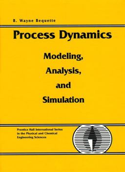 Process Dynamics Modeling, Analysis and Simulation  9780132068895 Front Cover