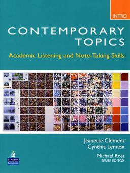 Contemporary Topics Introductory Academic Listening and Note-Taking Skills (High Beginner)  9780132075176 Front Cover
