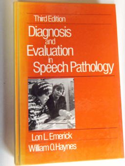 Diagnosis and Evaluation in Speech Pathology