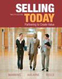 Selling Today Partnering to Create Value 12th 9780132109864 Front Cover