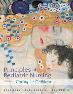 Principles of Pediatric Nursing Caring for Children 5th 9780132111751 Front Cover