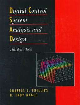 Digital Control System Analysis and Design Digital Control System Analysis and Design