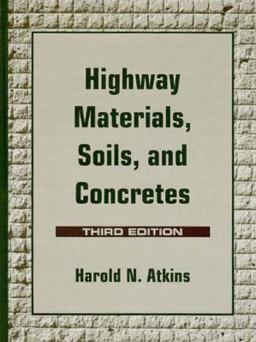 Highway Materials Soils and Concrete 3rd 9780132128629 Front Cover