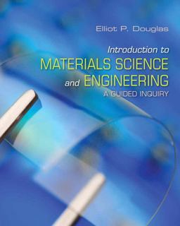 Introduction to Materials Science and Engineering A Guided Inquiry  9780132136426 Front Cover