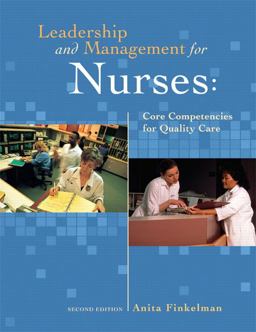 Leadership and Management for Nurses Core Competencies for Quality Care 2nd 9780132137713 Front Cover