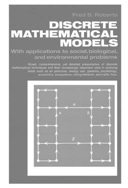 Discrete Mathematical Models with Applications to Social, Biological and Environmental Problems 1st 9780132141710 Front Cover