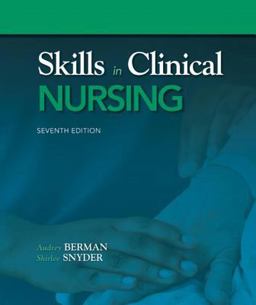 Skills in Clinical Nursing 7th 9780132149648 Front Cover