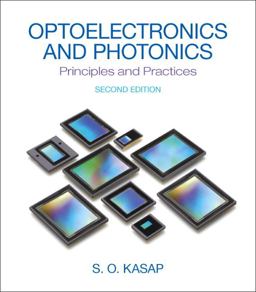 Optoelectronics and Photonics Principles and Practices 2nd 9780132151498 Front Cover