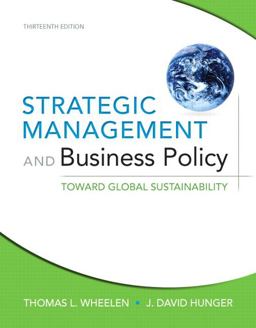 Strategic Management and Business Policy Toward Global Sustainability 13th 9780132153225 Front Cover