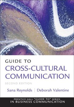 Guide to Cross-Cultural Communications 2nd 9780132157414 Front Cover