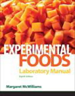 Laboratory Manual for Foods Experimental Perspectives 8th 9780132158084 Front Cover