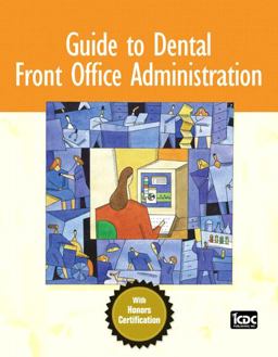 Guide to Dental Front Office Administration  9780132194020 Front Cover
