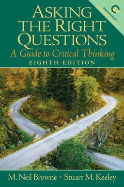 Asking the Right Questions A Guide to Critical Thinking 8th 9780132203043 Front Cover