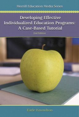 Developing Effective Individualized Education Programs A Case Based Tutorial 2nd 9780132216951 Front Cover