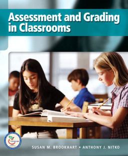 Assessment and Grading in Classrooms  9780132217415 Front Cover