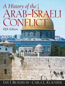 History of the Arab-Israeli Conflict 5th 9780132223355 Front Cover