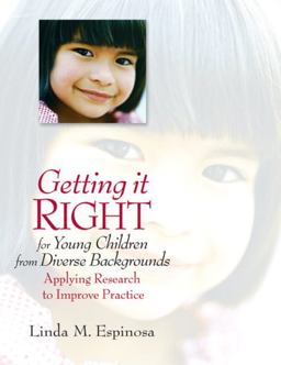 Getting It RIGHT for Young Children from Diverse Backgrounds Applying Research to Improve Practice  9780132224161 Front Cover