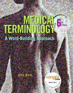 Medical Terminology A Word-Building Approach 6th 9780132225311 Front Cover