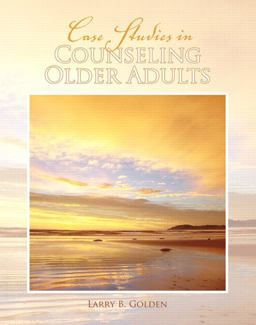 Case Studies in Counseling Older Adults  9780132232623 Front Cover