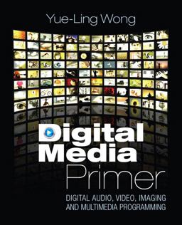 Digital Media Primer  9780132239448 Front Cover