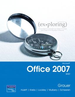 Exploring Microsoft Office 2007 Brief  9780132240048 Front Cover