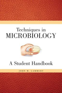 Techniques for Microbiology A Student Handbook  9780132240116 Front Cover