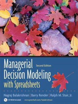 Managerial Decision Modeling with Spreadsheets and Student CD Package 2nd 9780132268066 Front Cover