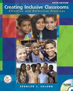 Creating Inclusive Classrooms Effective and Reflective Practices 6th 9780132272353 Front Cover