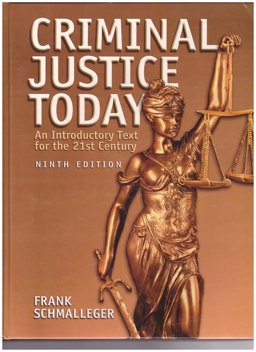 Criminal Justice Today: an Introductory Text for the 21st Century